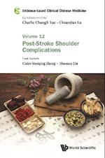 Evidence-based Clinical Chinese Medicine - Volume 12: Post-stroke Shoulder Complications