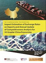 Impact Estimation Of Exchange Rates On Exports And Annual Update Of Competitiveness Analysis For 34 Greater China Economies