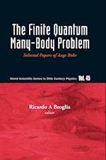 Finite Quantum Many-body Problem, The: Selected Papers Of Aage Bohr