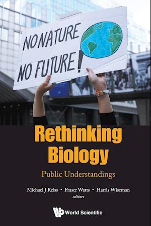 Rethinking Biology: Public Understandings