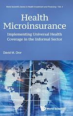 Health Microinsurance: Implementing Universal Health Coverage In The Informal Sector