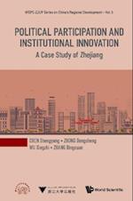 Political Participation And Institutional Innovation: A Case Study Of Zhejiang