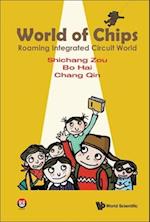 World Of Chips: Roaming Integrated Circuit World