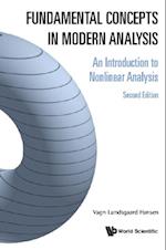 Fundamental Concepts In Modern Analysis: An Introduction To Nonlinear Analysis (Second Edition)