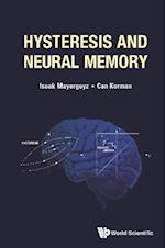 Hysteresis And Neural Memory