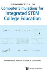 Introduction to Computer Simulations for Integrated STEM College Education