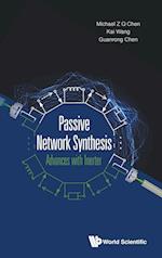 Passive Network Synthesis: Advances With Inerter