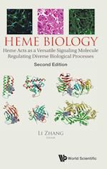 Heme Biology: Heme Acts As A Versatile Signaling Molecule Regulating Diverse Biological Processes
