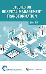 Studies On Hospital Management Transformation