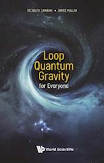 Loop Quantum Gravity For Everyone