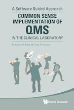 Common Sense Implementation Of Qms In The Clinical Laboratory: A Software Guided Approach
