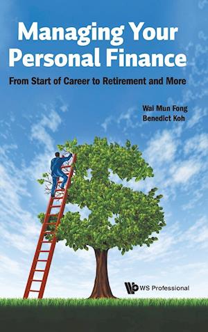 Managing Your Personal Finance: From Start Of Career To Retirement And More
