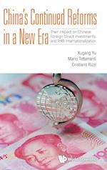 China's Continued Reforms In A New Era: Their Impact On Chinese Foreign Direct Investments And Rmb Internationalization