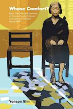 Whose Comfort?: Body, Sexuality And Identity Of Korean 'Comfort Women' And Japanese Soldiers During Wwii