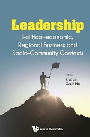 Leadership: Political-economic, Regional Business And Socio-community Contexts