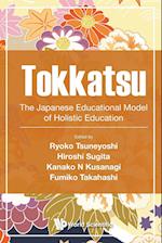 Tokkatsu: The Japanese Educational Model Of Holistic Education