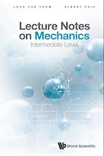 Lecture Notes On Mechanics: Intermediate Level