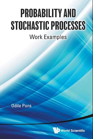 Probability And Stochastic Processes: Work Examples