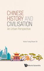 Chinese History And Civilisation: An Urban Perspective