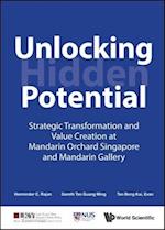 Unlocking Hidden Potential: Strategic Transformation And Value Creation At Mandarin Orchard Singapore And Mandarin Gallery