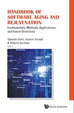 Handbook Of Software Aging And Rejuvenation: Fundamentals, Methods, Applications, And Future Directions