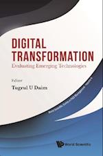Digital Transformation: Evaluating Emerging Technologies