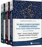 World Scientific Reference Of Amorphous Materials, The: Structure, Properties, Modeling And Main Applications (In 3 Volumes)