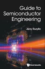 Guide To Semiconductor Engineering