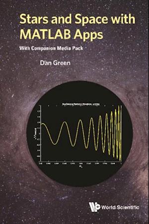 Stars And Space With Matlab Apps (With Companion Media Pack)