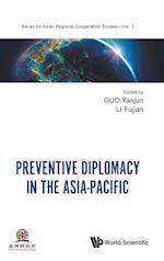 Preventive Diplomacy in the Asia-Pacific