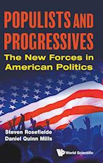 Populists And Progressives: The New Forces In American Politics