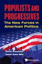 Populists And Progressives: The New Forces In American Politics