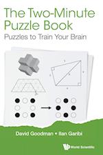 Two-minute Puzzle Book, The: Puzzles To Train Your Brain