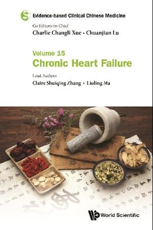 Evidence-based Clinical Chinese Medicine - Volume 15: Chronic Heart Failure