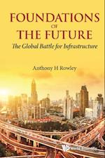 Foundations Of The Future: The Global Battle For Infrastructure