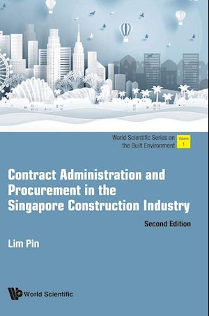 Contract Administration And Procurement In The Singapore Construction Industry