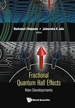 Fractional Quantum Hall Effects: New Developments