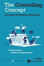 Controlling Concept, The: Cornerstone Of Performance Management