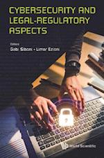 Cybersecurity And Legal-regulatory Aspects