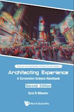 Architecting Experience: A Conversion Science Handbook (Second Edition)