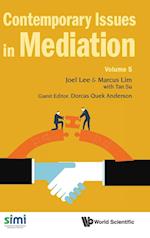 Contemporary Issues in Mediation: Volume 5 
