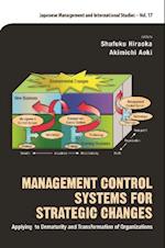 Management Control Systems For Strategic Changes: Applying To Dematurity And Transformation Of Organizations