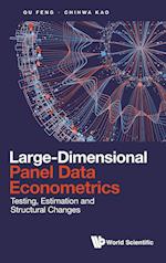 Large-dimensional Panel Data Econometrics: Testing, Estimation And Structural Changes