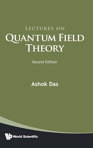 Lectures On Quantum Field Theory