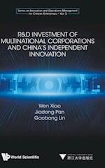 R&d Investment Of Multinational Corporations And China's Independent Innovation