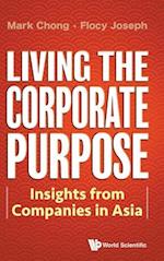 Living The Corporate Purpose: Insights From Companies In Asia