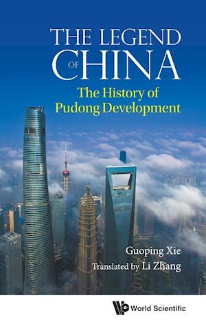 Legend Of China, The: The History Of Pudong Development