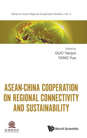 Asean-china Cooperation On Regional Connectivity And Sustainability