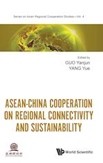 Asean-china Cooperation On Regional Connectivity And Sustainability