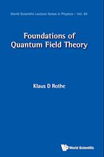 Foundations Of Quantum Field Theory
